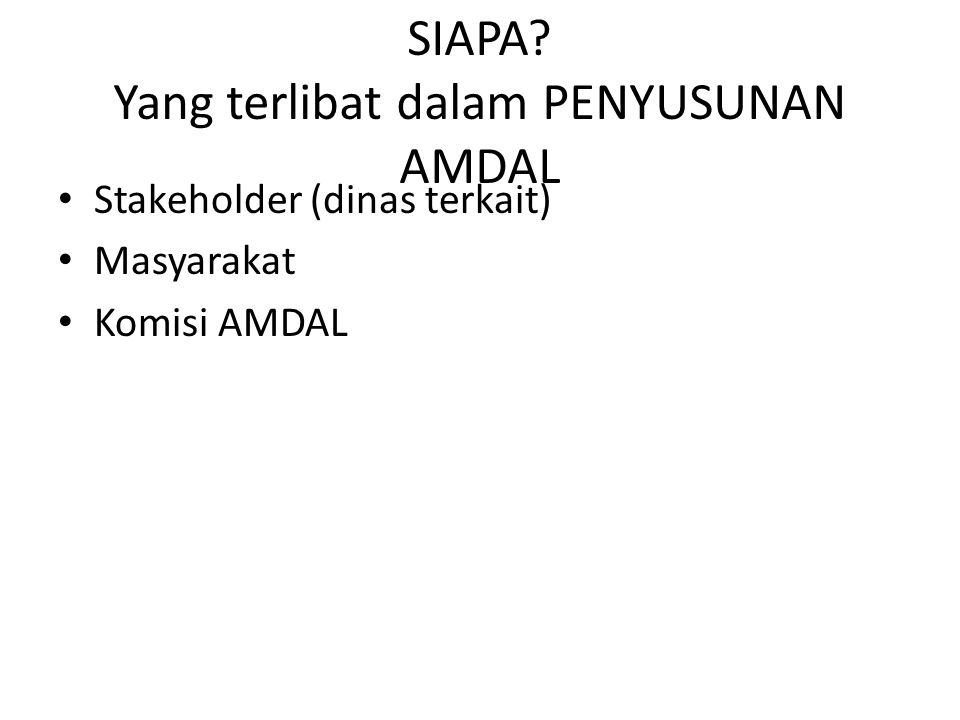 Amdal A Latar Belakang Environmental Impact Assessment Amdal Lahir