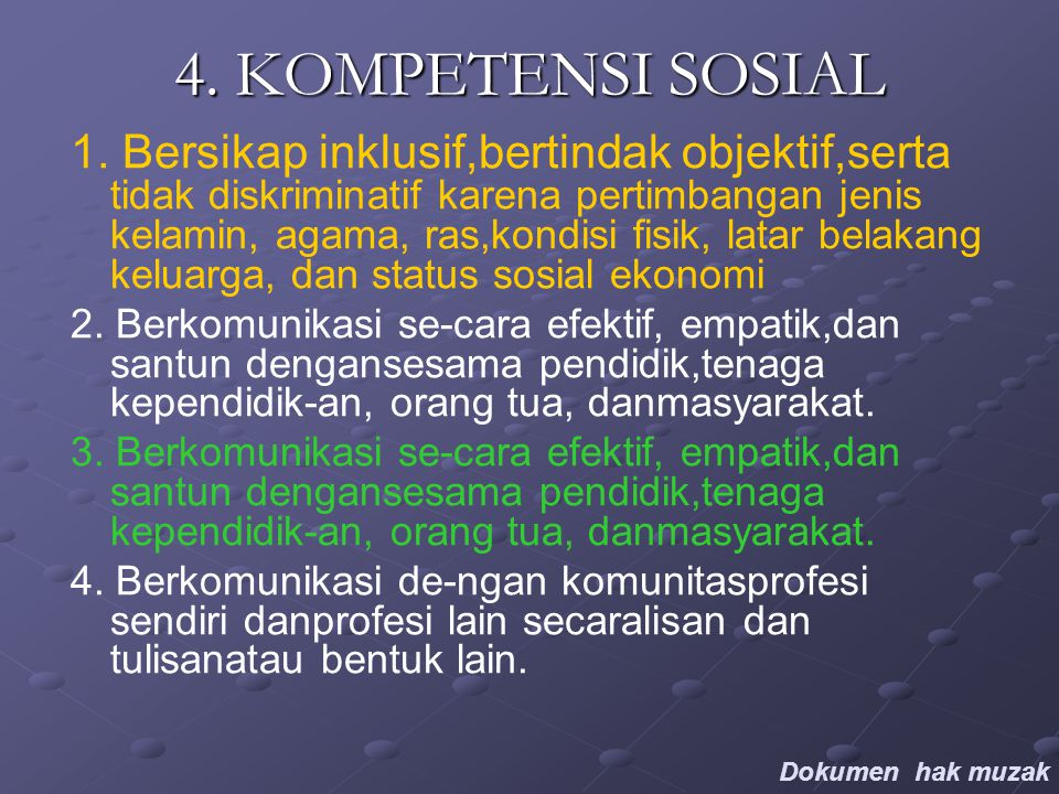 4. KOMPETENSI SOSIAL 1.