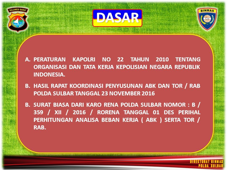 A PERATURAN KAPOLRI NO 22 TAHUN 2010 TENTANG ORGANISASI DAN TATA KERJA