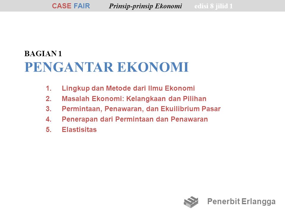 CASE FAIR Prinsip Prinsip Ekonomi Edisi 8 Jilid 1 Penerbit Erlangga