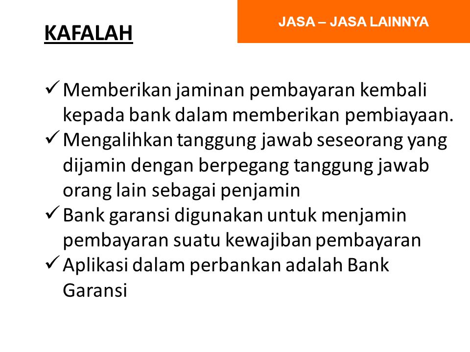 BANK NASABAH INVESTOR Kontrak + Fee Agency Administration Collection Payment Co-arranger etc WAKALAH JASA – JASA LAINNYA