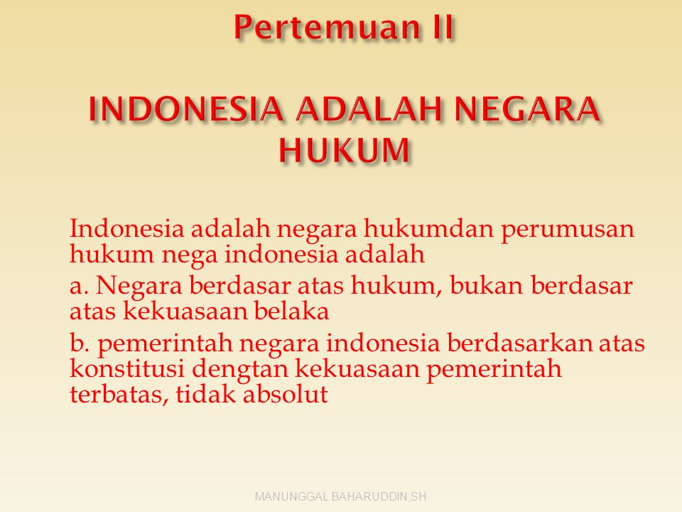 Indonesia adalah negara hukumdan perumusan hukum nega indonesia adalah a.