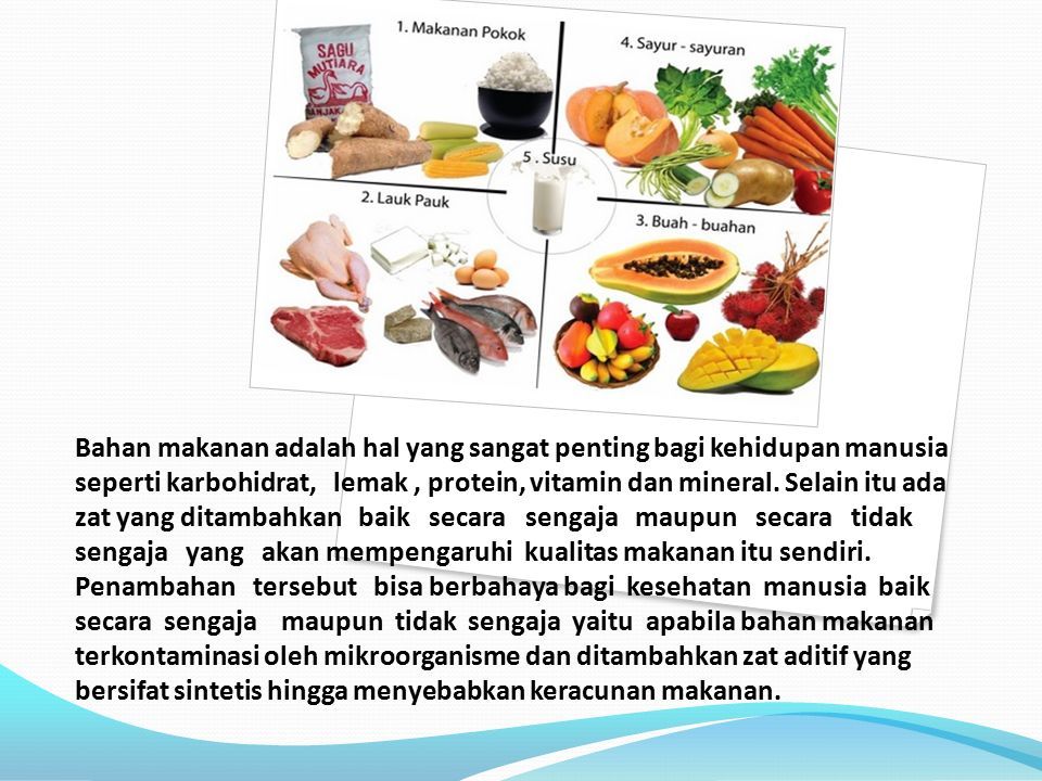 Bahan makanan adalah hal yang sangat penting bagi kehidupan manusia seperti karbohidrat, lemak, protein, vitamin dan mineral.