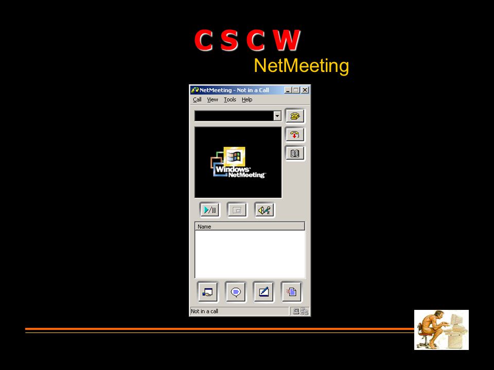 NetMeeting C S C W