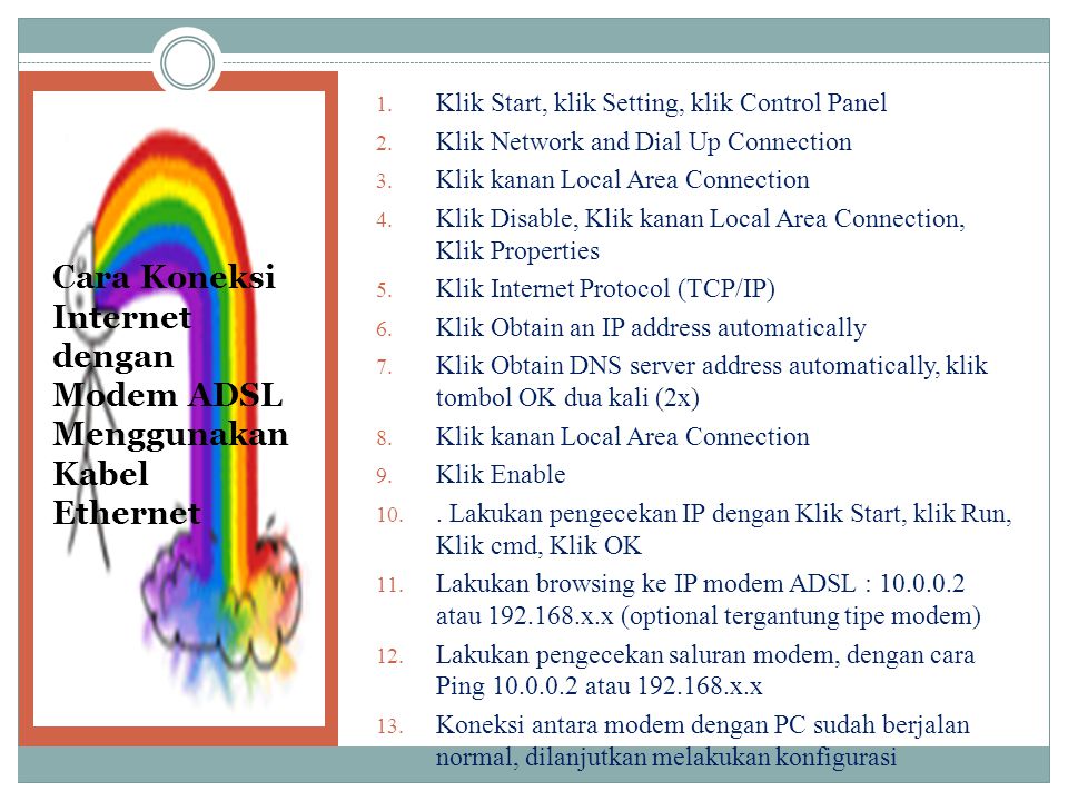 Cara Koneksi Internet dengan ADSL pada Windows Xp: 1.