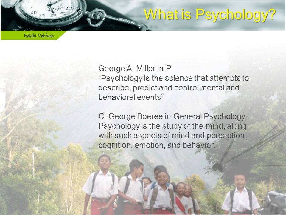 What is Psychology. George A.