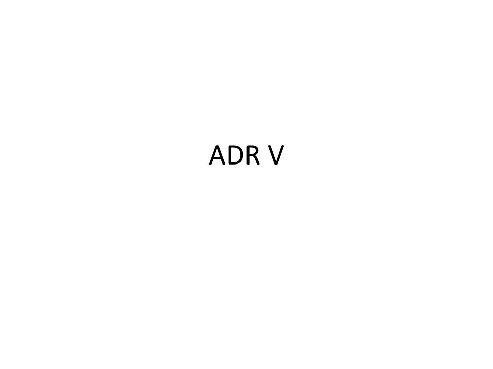 ADR V