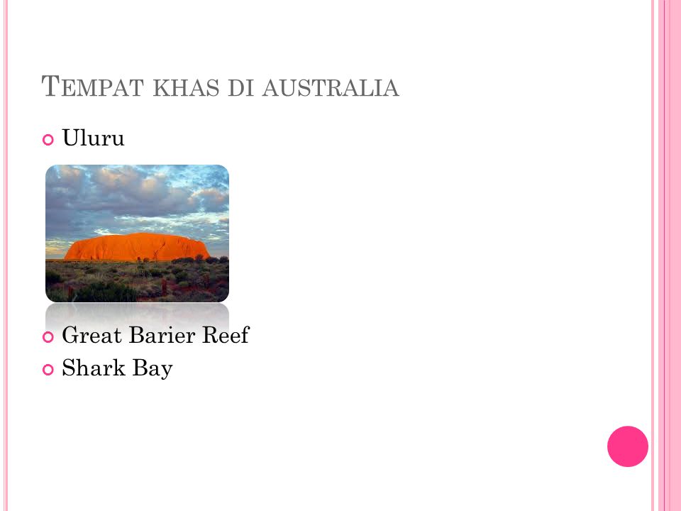T EMPAT KHAS DI AUSTRALIA Uluru Great Barier Reef Shark Bay