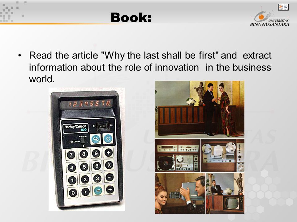 Book: Read the article Why the last shall be first and extract information about the role of innovation in the business world.