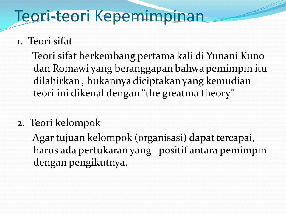 Teori-teori Kepemimpinan 1.