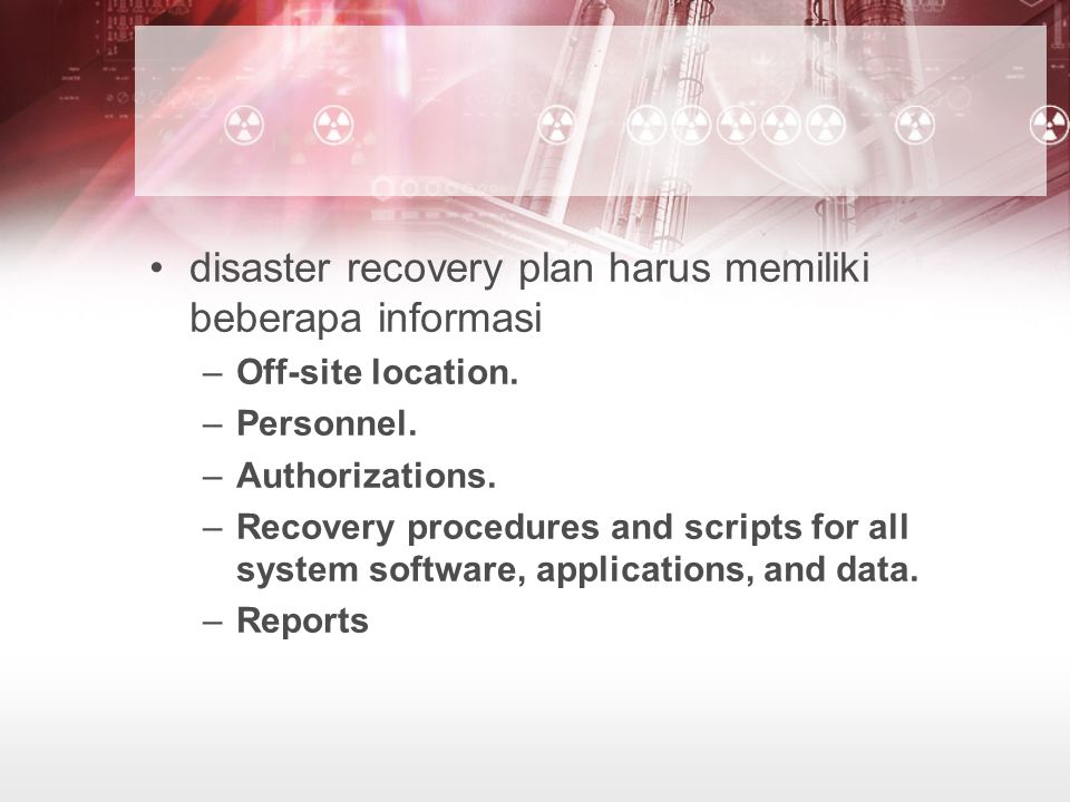 Disaster plan. Disaster Recovery Plan.