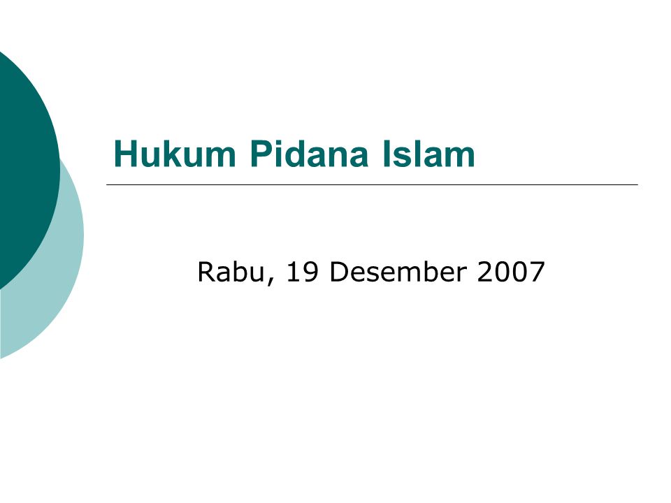 Hukum Pidana Islam Rabu, 19 Desember 2007