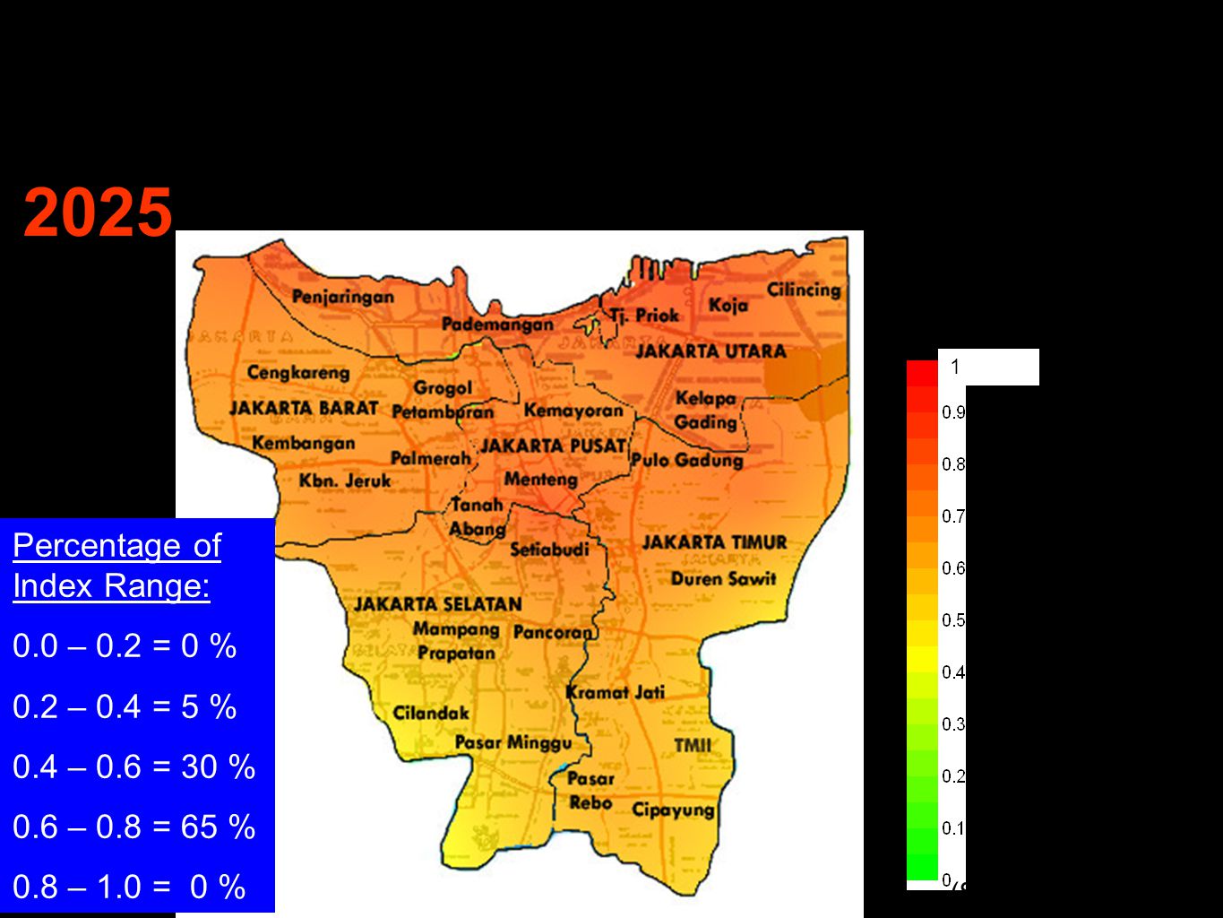 Index of Climate Change Vulnerability Map of Climate Change Vulnerability in Jakarta 1 Percentage of Index Range: 0.0 – 0.2 = 0 % 0.2 – 0.4 = 5 % 0.4 – 0.6 = 30 % 0.6 – 0.8 = 65 % 0.8 – 1.0 = 0 % (Susandi et.