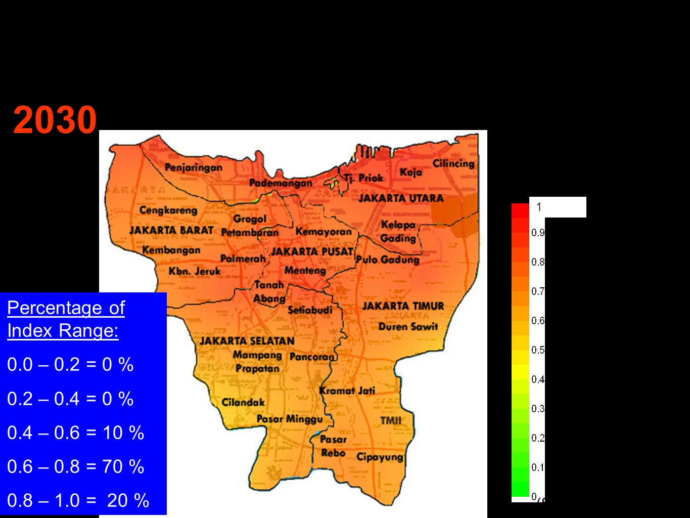 Index of Climate Change Vulnerability Map of Climate Change Vulnerability in Jakarta 1 Percentage of Index Range: 0.0 – 0.2 = 0 % 0.2 – 0.4 = 0 % 0.4 – 0.6 = 10 % 0.6 – 0.8 = 70 % 0.8 – 1.0 = 20 % (Susandi et.