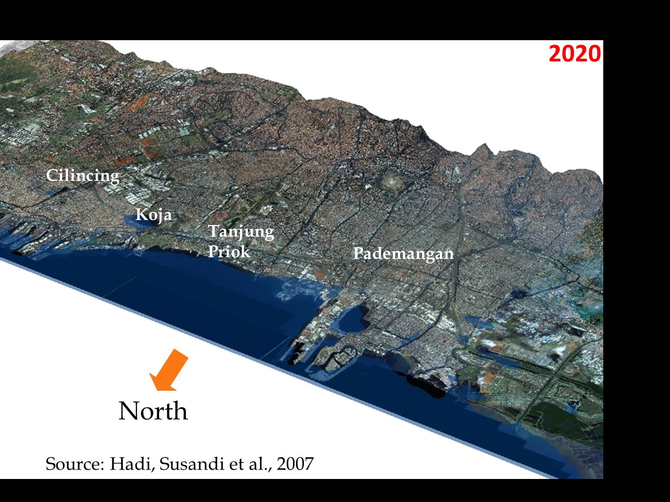 2020 Pademangan Tanjung Priok Koja Cilincing Source: Hadi, Susandi et al., 2007 North