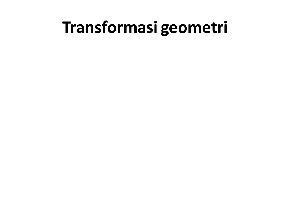 Transformasi geometri