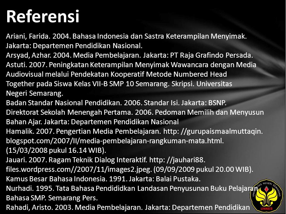 Referensi Ariani, Farida Bahasa Indonesia dan Sastra Keterampilan Menyimak.