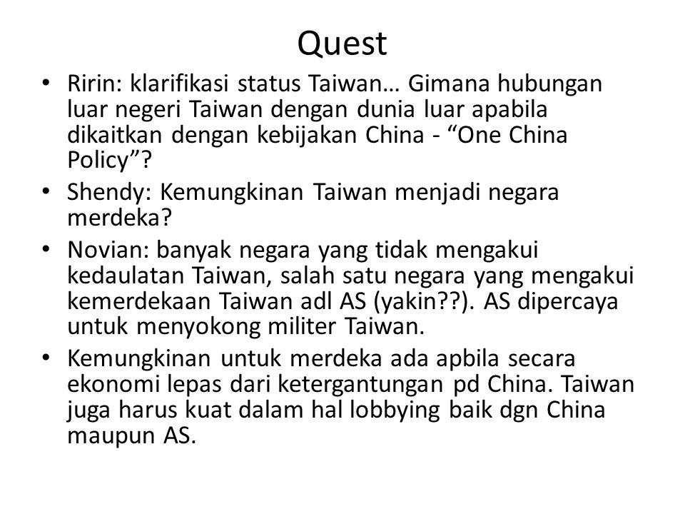 Quest Ririn: klarifikasi status Taiwan… Gimana hubungan luar negeri Taiwan dengan dunia luar apabila dikaitkan dengan kebijakan China - One China Policy .