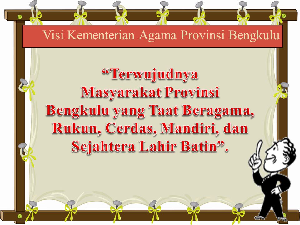 Visi Kementerian Agama Provinsi Bengkulu
