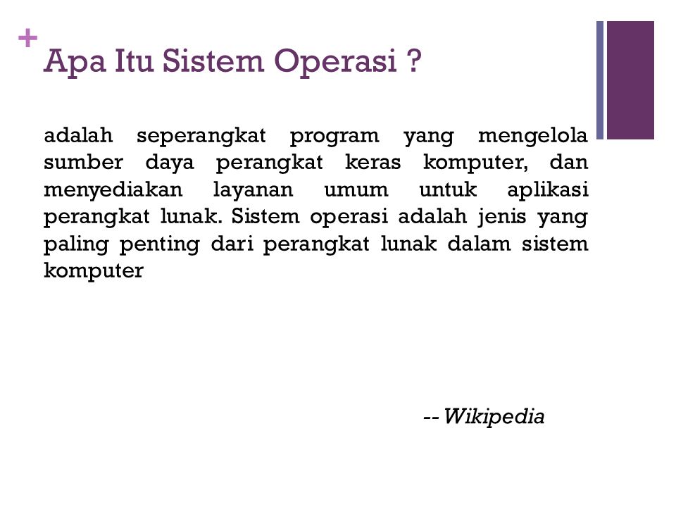 + Apa Itu Sistem Operasi .