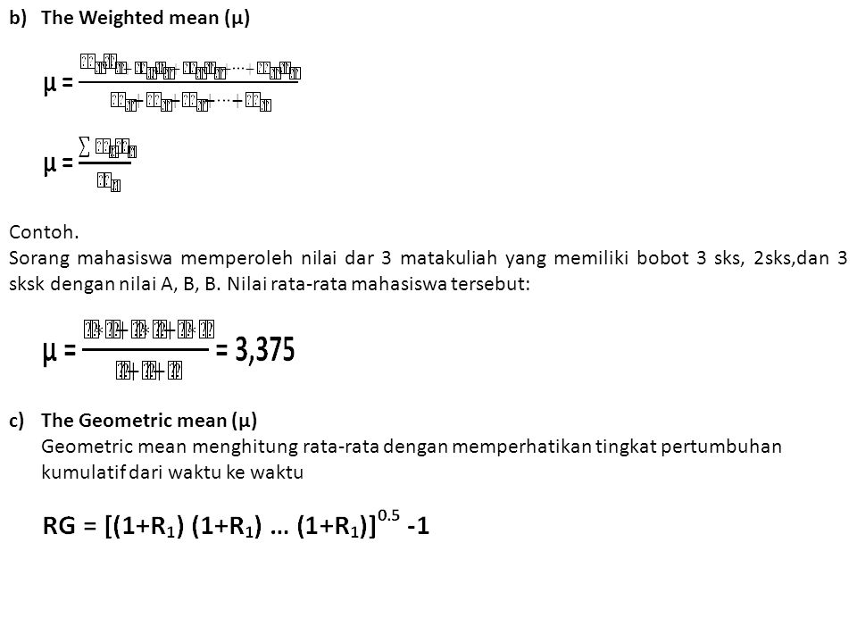 b)The Weighted mean (μ) Contoh.