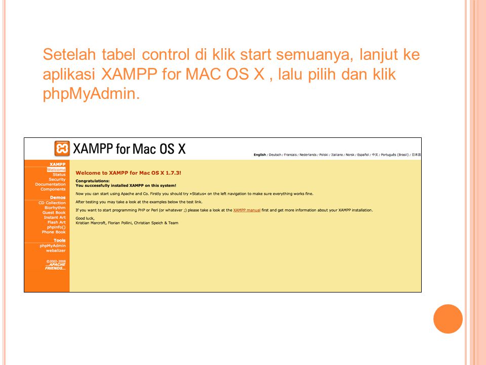Setelah tabel control di klik start semuanya, lanjut ke aplikasi XAMPP for MAC OS X, lalu pilih dan klik phpMyAdmin.