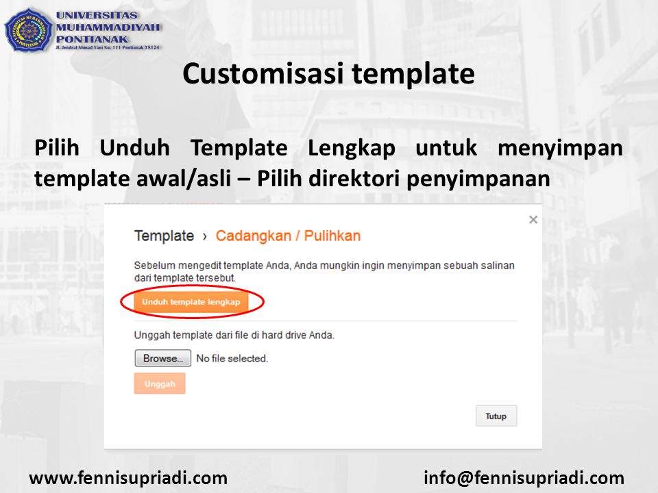 Customisasi template Pilih Unduh Template Lengkap untuk menyimpan template awal/asli – Pilih direktori penyimpanan