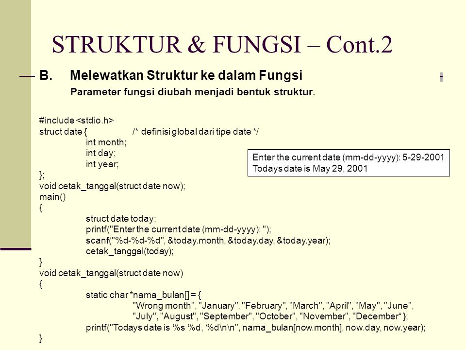 STRUKTUR & FUNGSI – Cont.2 B.