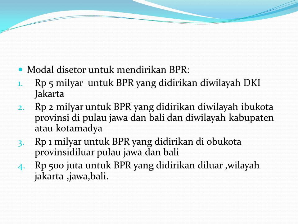 Modal disetor untuk mendirikan BPR: 1.