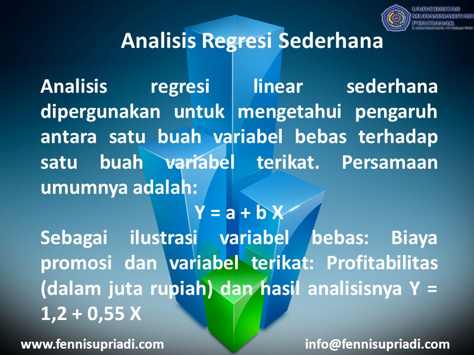 Analisis Regresi Sederhana Analisis regresi linear sederhana dipergunakan untuk mengetahui pengaruh antara satu buah variabel bebas terhadap satu buah variabel terikat.