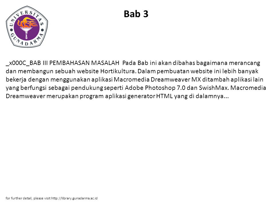 Bab 3 _x000C_BAB III PEMBAHASAN MASALAH Pada Bab ini akan dibahas bagaimana merancang dan membangun sebuah website Hortikultura.