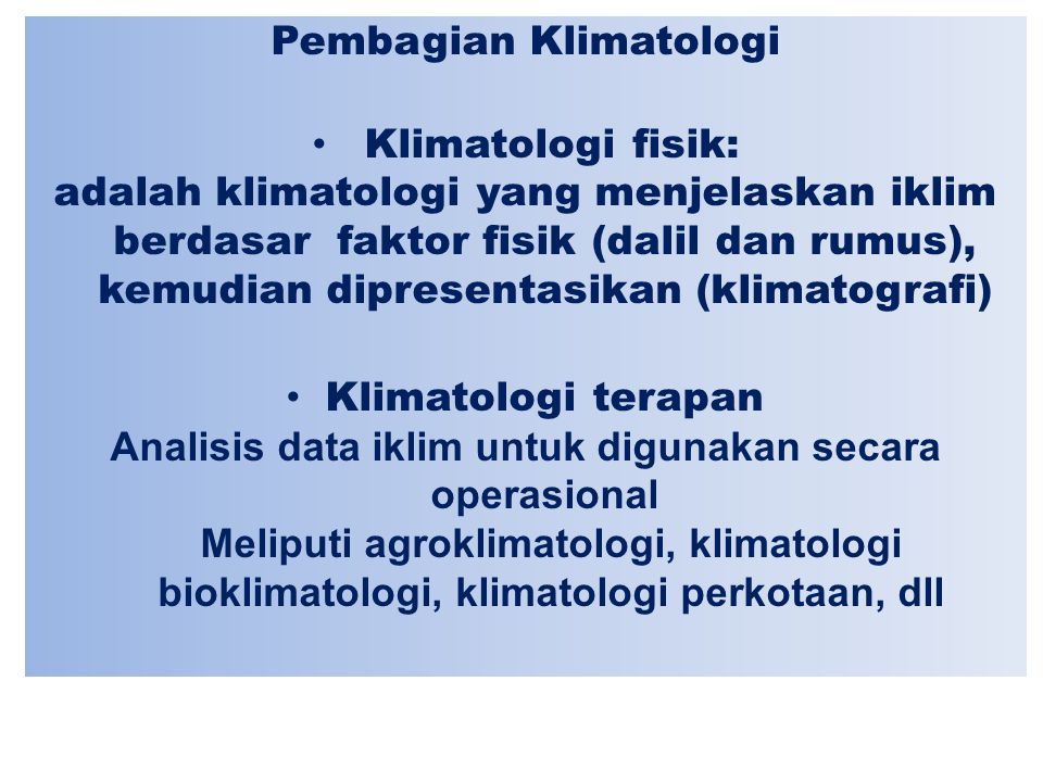 PENGANTAR AGROKLIMATOLOGI. Agroklimatologi = Klimatologi Pertanian ...