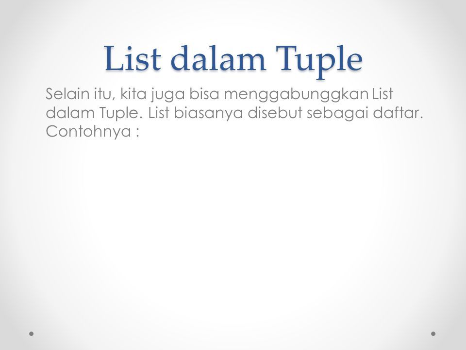 Tuple pyhton tuple dalam python adalah stuktur data yang digunakan
