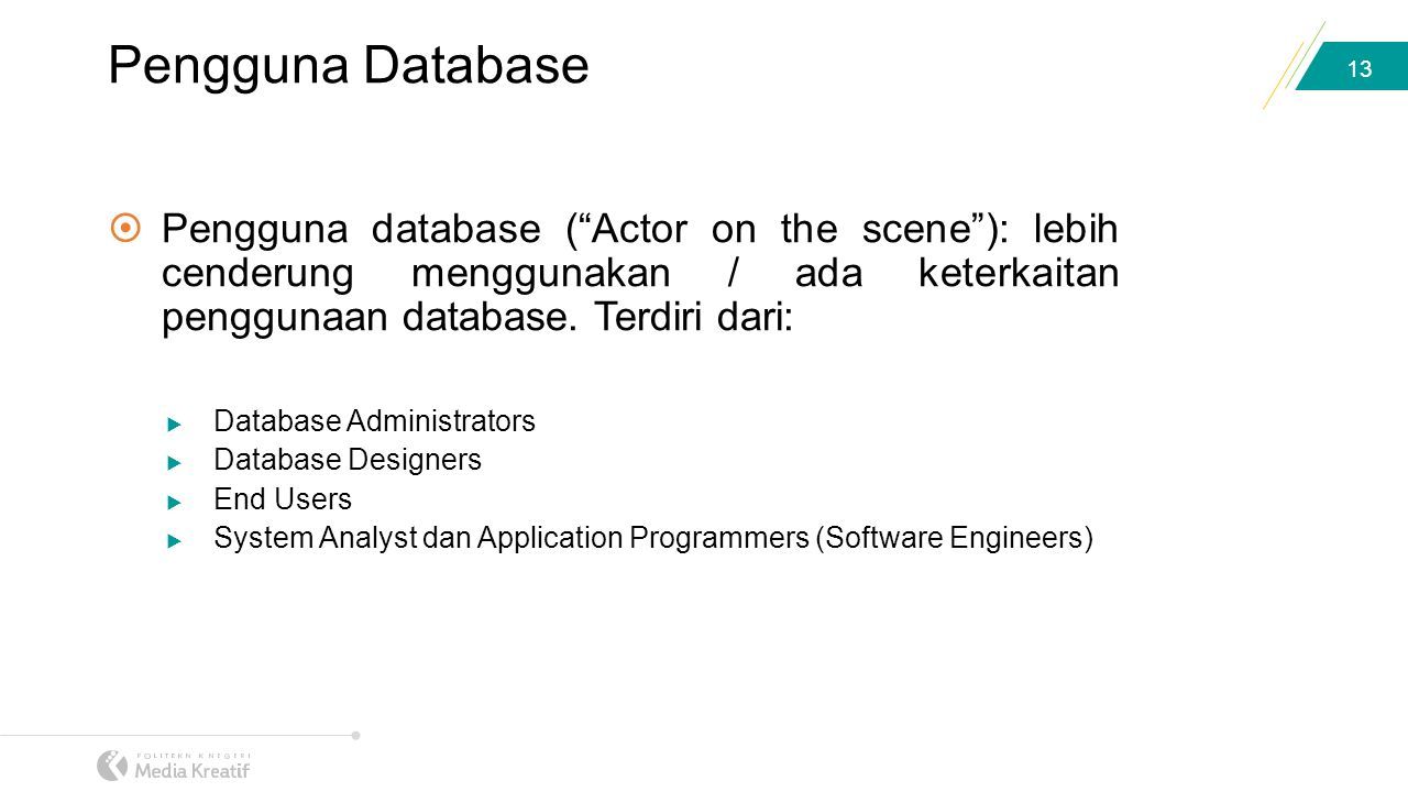 Pengantar Basis Data PERTEMUAN 1. 2 Database dan Sistem Database ...