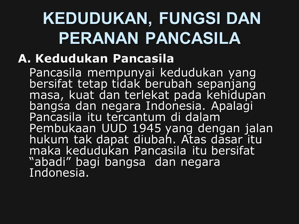 Pancasila Mempunyai Kedudukan Hukum Yang Tetap Karena Pancasila