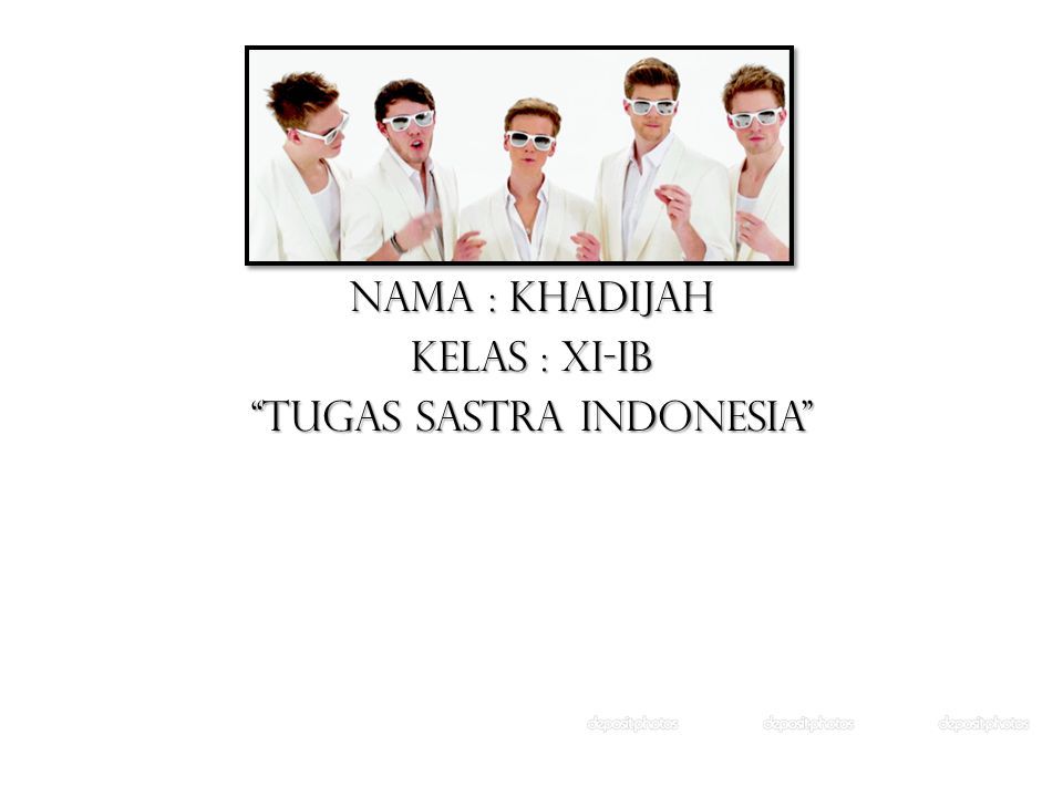 Nama : Khadijah Kelas : XI-IB “Tugas Sastra Indonesia” - Ppt Download