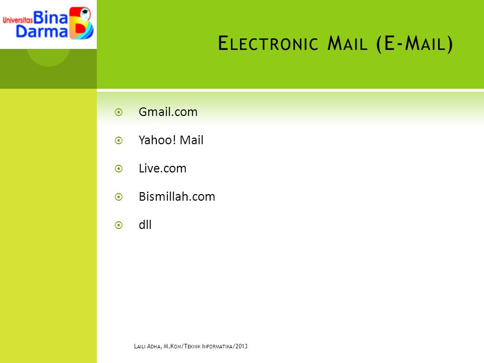 E LECTRONIC M AIL (E-M AIL )  Gmail.com  Yahoo.