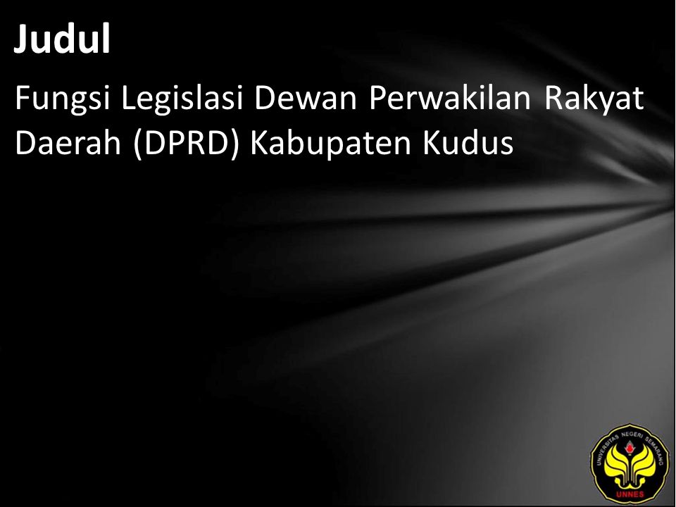 Judul Fungsi Legislasi Dewan Perwakilan Rakyat Daerah (DPRD) Kabupaten Kudus