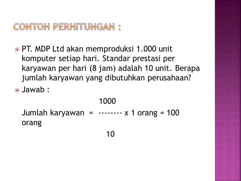  PT. MDP Ltd akan memproduksi unit komputer setiap hari.