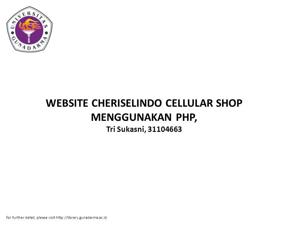 WEBSITE CHERISELINDO CELLULAR SHOP MENGGUNAKAN PHP, Tri Sukasni, for further detail, please visit