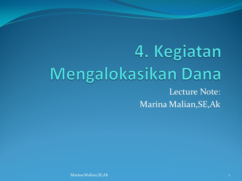 Lecture Note: Marina Malian,SE,Ak 1
