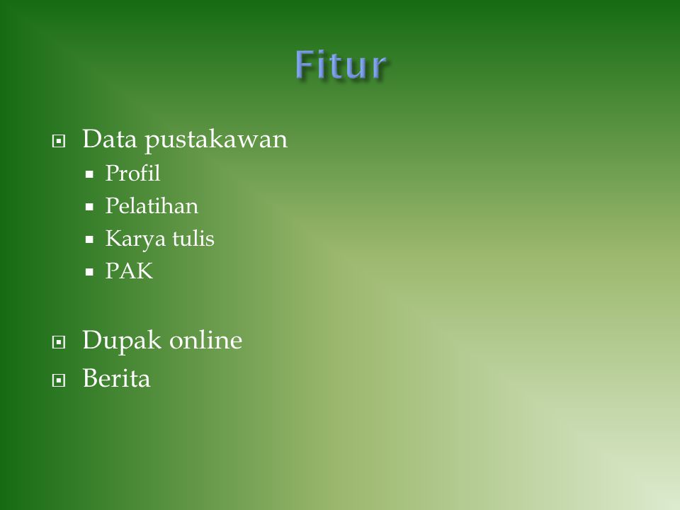  Data pustakawan  Profil  Pelatihan  Karya tulis  PAK  Dupak online  Berita