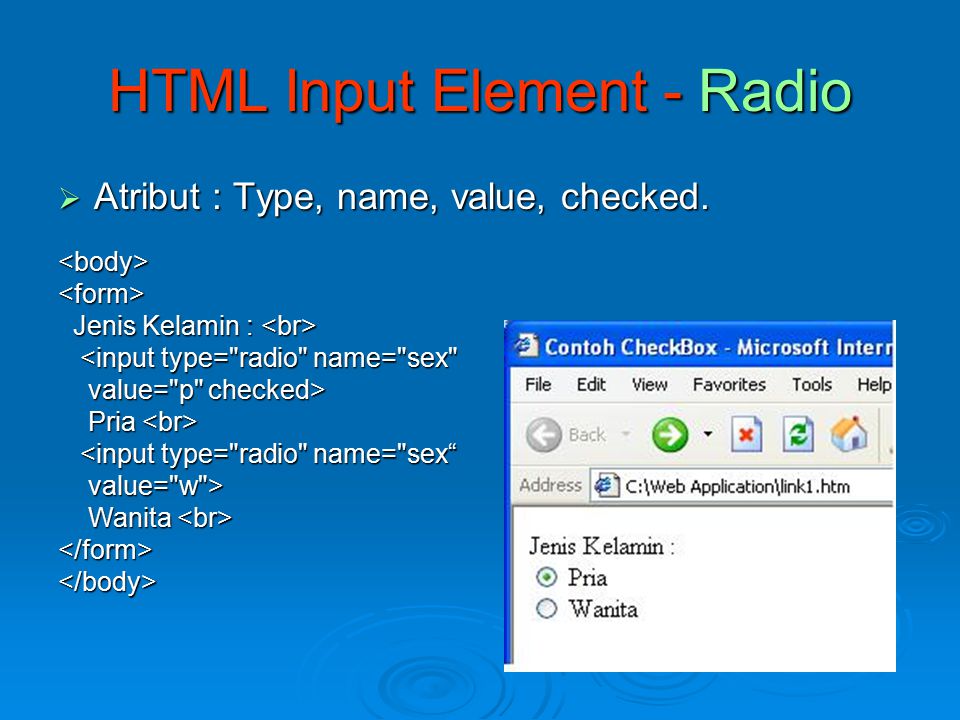 Input type name value. Input html. Type Radio html. Input Radio html. Check value элемент.
