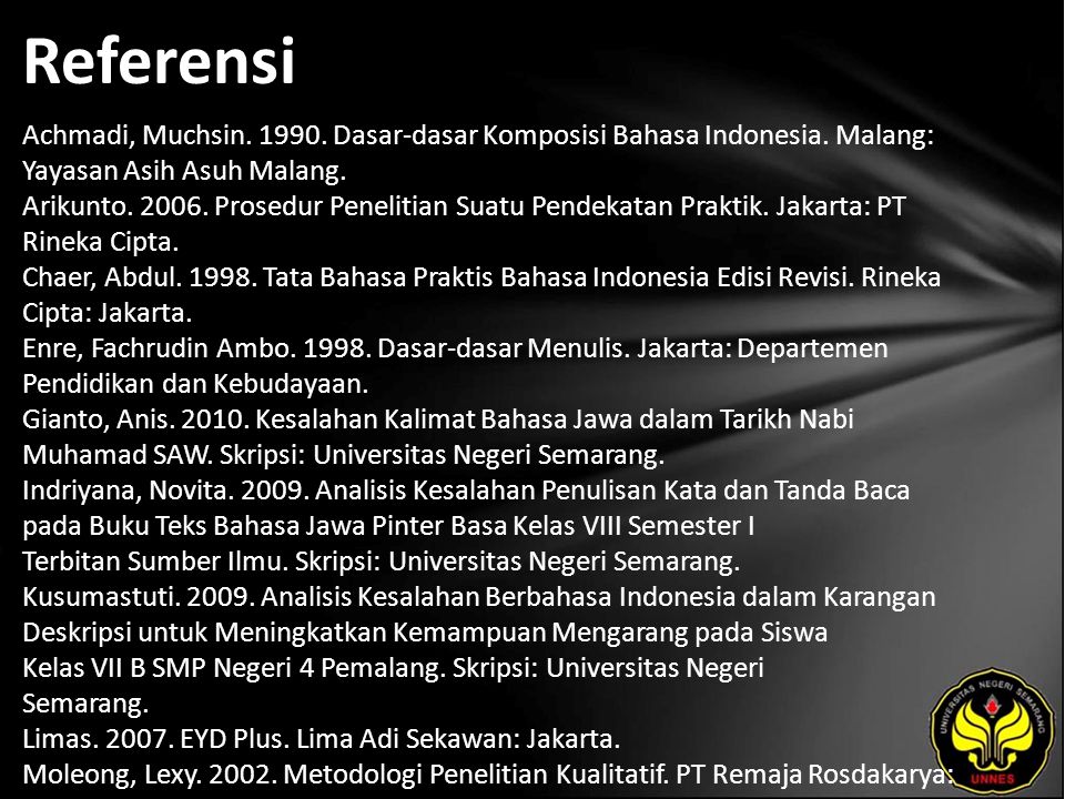 Referensi Achmadi, Muchsin Dasar-dasar Komposisi Bahasa Indonesia.