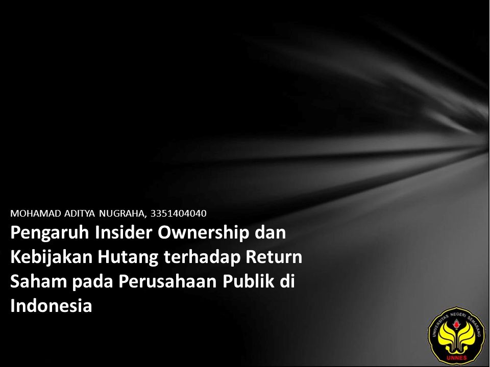 MOHAMAD ADITYA NUGRAHA, Pengaruh Insider Ownership dan Kebijakan Hutang terhadap Return Saham pada Perusahaan Publik di Indonesia
