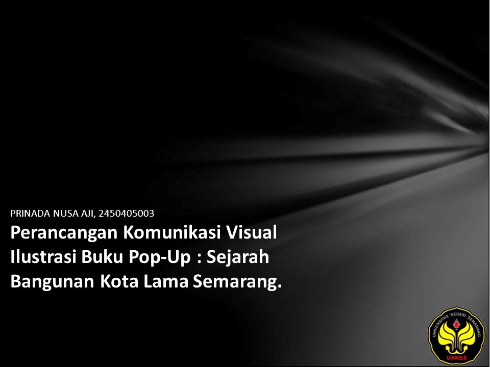 PRINADA NUSA AJI, Perancangan Komunikasi Visual Ilustrasi Buku Pop-Up : Sejarah Bangunan Kota Lama Semarang.