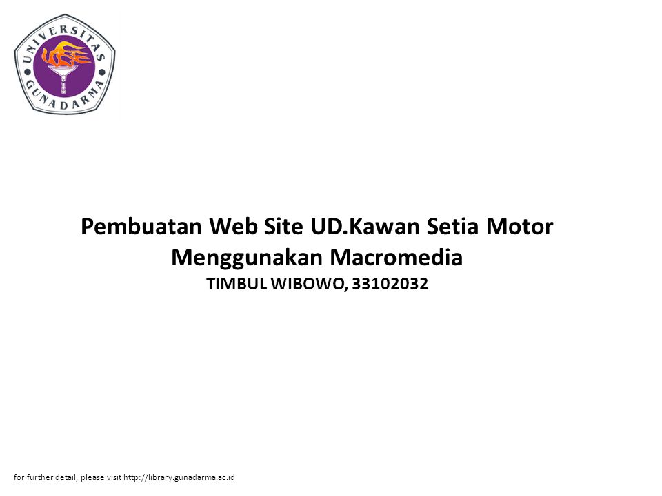 Pembuatan Web Site UD.Kawan Setia Motor Menggunakan Macromedia TIMBUL WIBOWO, for further detail, please visit