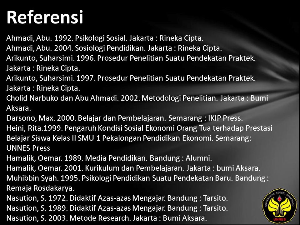 Referensi Ahmadi, Abu Psikologi Sosial. Jakarta : Rineka Cipta.