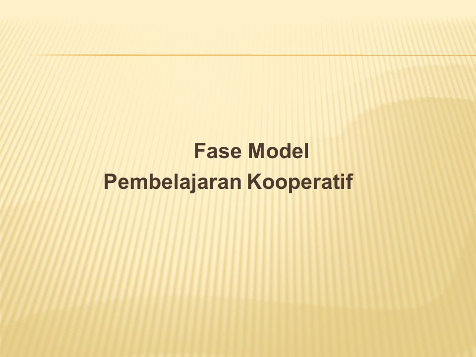 Fase Model Pembelajaran Kooperatif