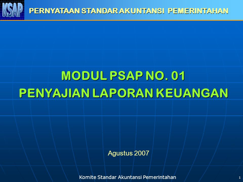 Komite Standar Akuntansi Pemerintahan 1 MODUL PSAP NO.